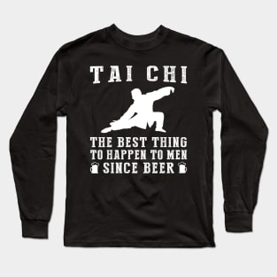 Flow and Sip: 'Tai-Chi - Better Than Beer & Wine' Funny T-Shirt Long Sleeve T-Shirt